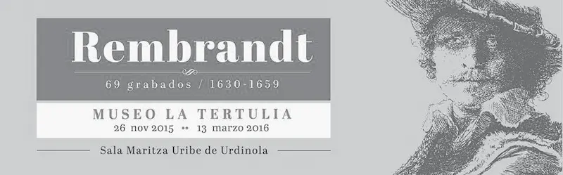 Flyer Exposición Rembrandt. Museo La Tertulia - Foto: https://www.facebook.com/museolatertulia