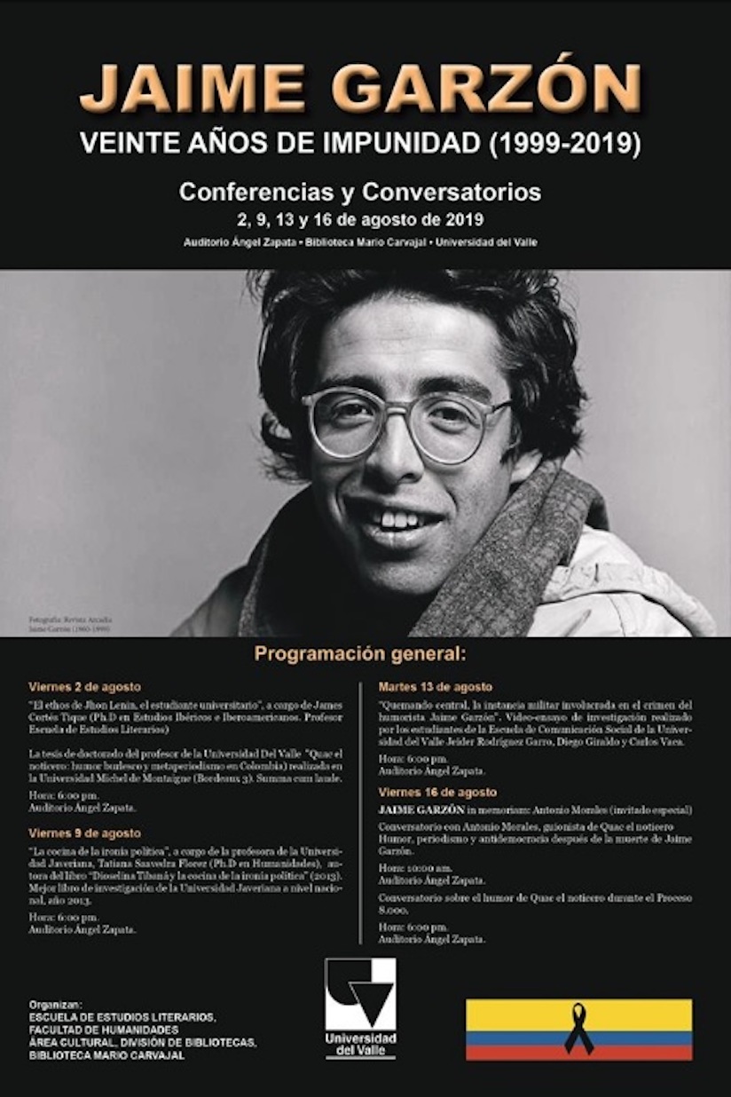 Afiche del evento JAIME GARZÓN, VEINTE AÑOS DE IMPUNIDAD (1999-2019), realizado por la Escuela de Estudios Literarios, Universidad del Valle. Foto: https://www.facebook.com/EstudiosLiterariosUV/photos/a.1484236581900668/2421743091483341/?type=3&theater