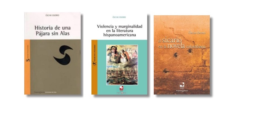 Algunos libros del escritor Óscar Osorio, autor de esta crónica.