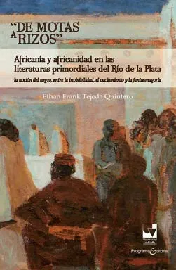 Portada del libro “De Motas a Rizos”, de Ethan Frank Tejeda Foto: Cortesía Programa Editorial, Universidad del Valle.