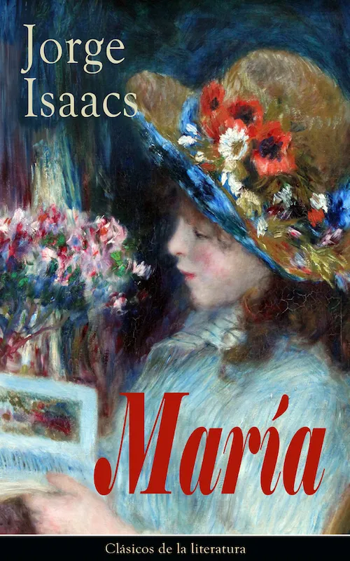 Novela María, de Jorge Isaacs. Foto: latam.casadellibro.com