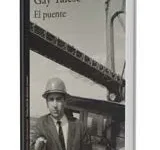 El puente, de Gay Talese. Alfaguara, 2018. Foto: https://www.megustaleer.com