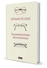 Representaciones del intelectual, de Edward W. Said. Foto: https://www.casadellibro.com