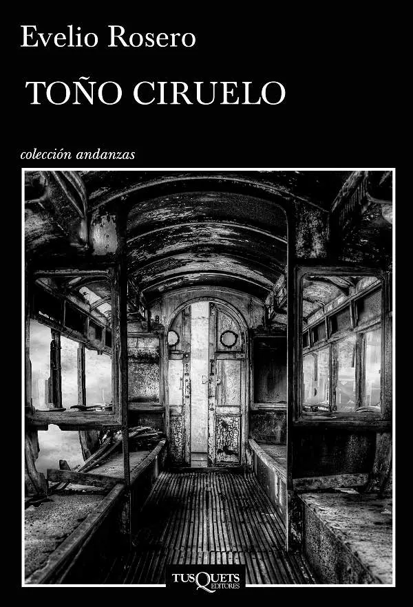 Portada del libro Toño Ciruelo, de Evelio José Rosero. Tusquets, 2017 - Foto: libropolis.com.co