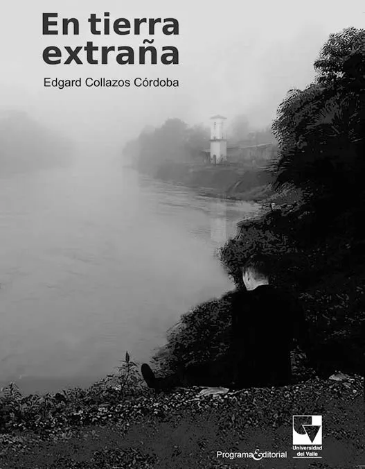 Portada de la novela En tierra extraña, de Edgard Collazos.