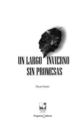 Portada del libro Un largo invierno sin promesas, autor: Óscar Osorio - Foto: http://libreriasiglo.com