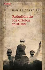 Portada libro Rebelión de los oficios inútiles - Foto: pentalogiadecolombia. tumblr.com