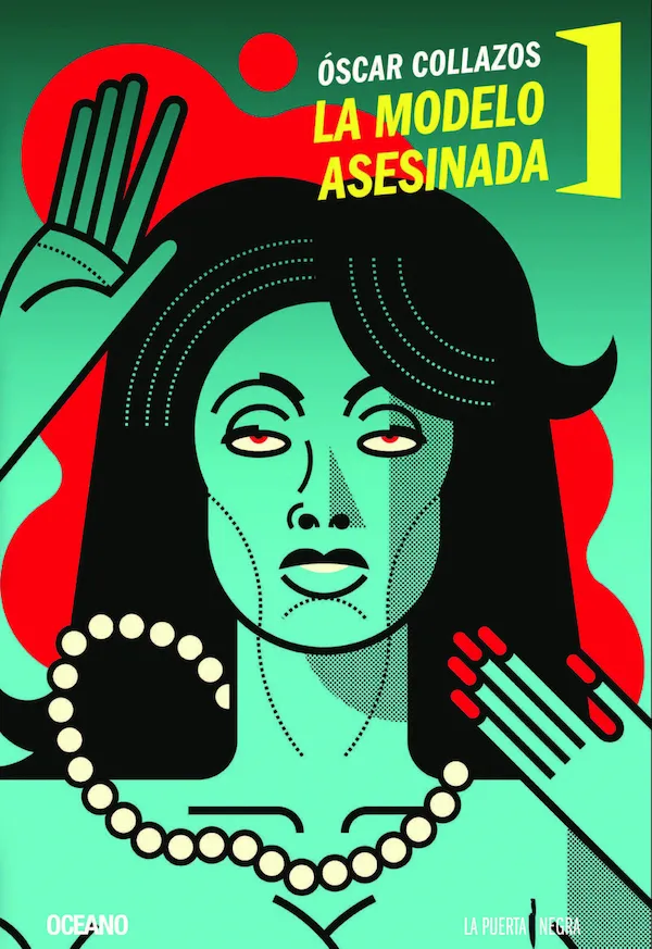 Portada novela La modelo asesinada de Óscar Collazos Foto: http://mx.casadellibro.com