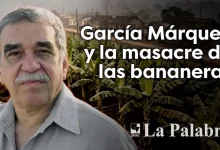 García Márquez y la masacre de las bananeras