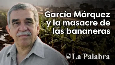 García Márquez y la masacre de las bananeras