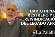 Darío Henao Restrepo y la reivindicación del legado afro
