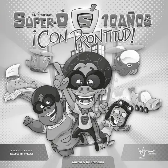 Portada libro ‘El profesor Súper O 10 años’ - Foto: http://www.libreriadelau.com